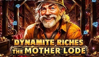 Dynamite Riches The Mother Lode